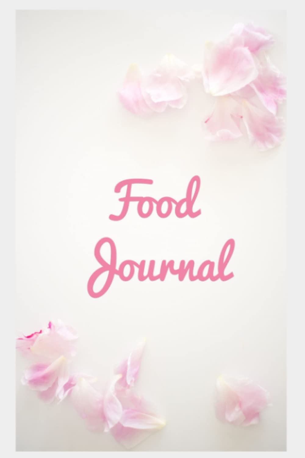 Food and Fitness Journal for women: Cute food and fitness journal for women| Meal planner| Daily food journal