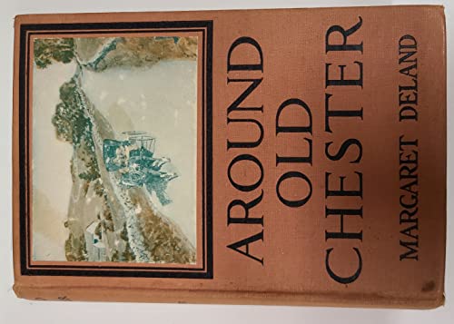 Around Old Chester B001UOY664 Book Cover