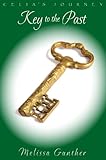 Key to the Past (Celia's Journey, Book 2)