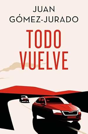 Todo vuelve (Todo arde 2) (Universo Reina Roja)