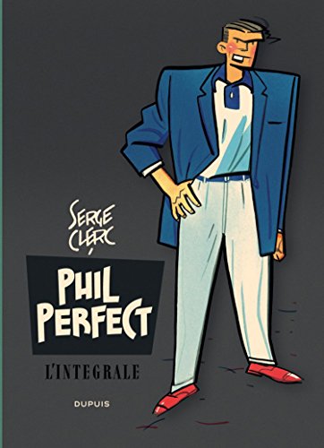 Télécharger Phil Perfect - L'intégrale - tome 1 - Phil Perfect - L'intégrale Livre PDF Gratuit