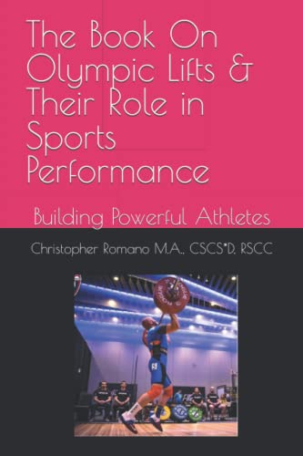 The Book on Olympic Lifts and Their Role in Sports