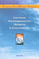 Evoluc~ao Da Responsabilidade Civil E Reparac~ao de Danos Ambientais 8571473137 Book Cover