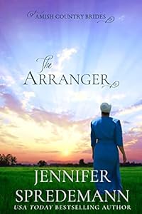 The Arranger (Amish Country Brides)