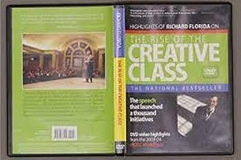 Highlights of Richard Florida on The Rise of the Creative Class