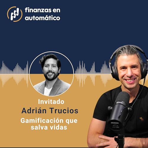 Ep.32 - Gamificaci&oacute;n que salva vidas