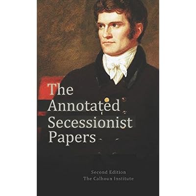 The Annotated Secessionist Papers