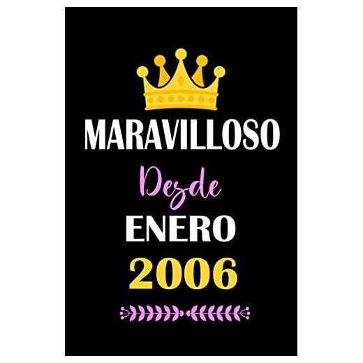 Maravilloso desde enero 2006: cuaderno de cumpleaños, regalos de cumpleaños para niños, niñas, cumpleaños 15 años, 6 "x 9" pulgadas, 120 páginas.