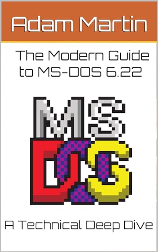 The Modern Guide to MS-DOS 6.22
