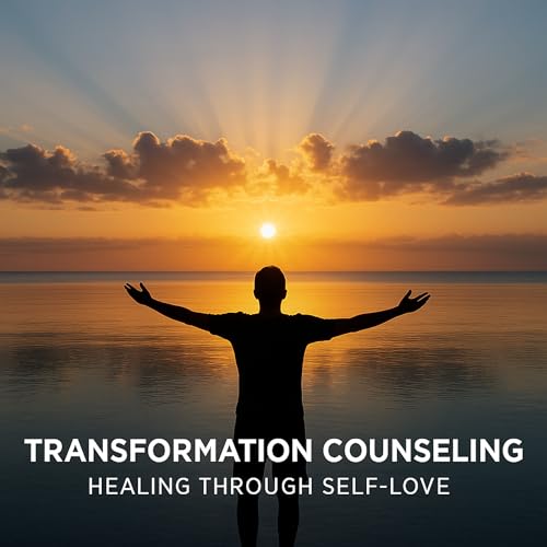 The Transformation Program of Counseling: A Pathway to Healing, Self-Love, and Lasting Recovery