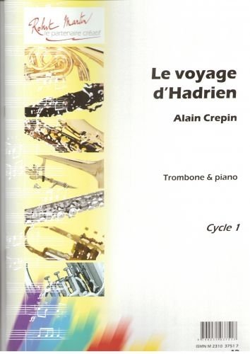 VOYAGE D'HADRIEN --- TROMBONE ET PIANO