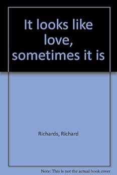 Unknown Binding It looks like love, sometimes it is Book