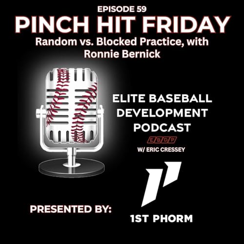 Pinch Hit Friday #59 - Random vs. Blocked Practice, with Ronnie Bernick cover art