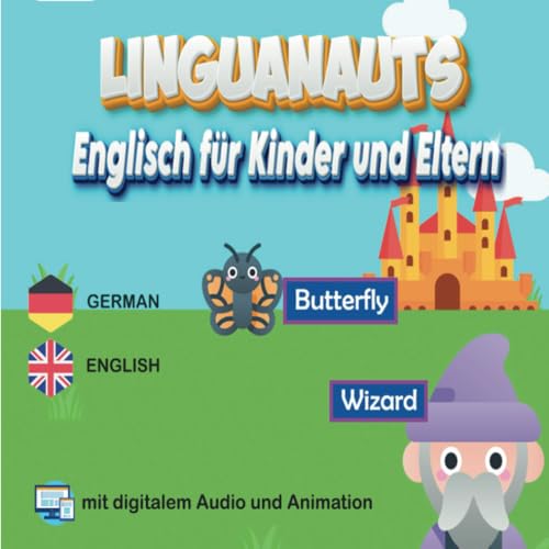 Linguanauts englisch lernen für Kinder und Eltern: mit digitalem Audio und Animation