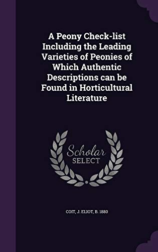 A Peony Check-List Including the Leading Variet... 1341764745 Book Cover