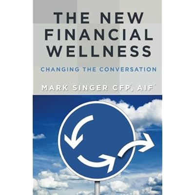 The New Financial Wellness