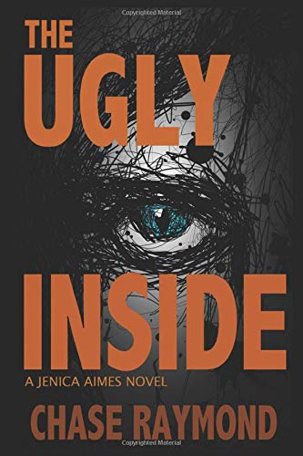 The Ugly Inside: A Jenica Aimes Novel