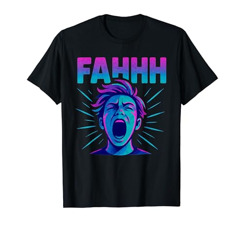 Fahhhh-Shirtiges Fahhhhh-Meme T�V���c