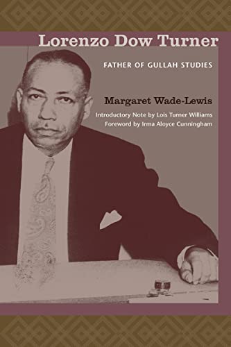 Lorenzo Dow Turner: Father of Gullah Studies (English Edition)