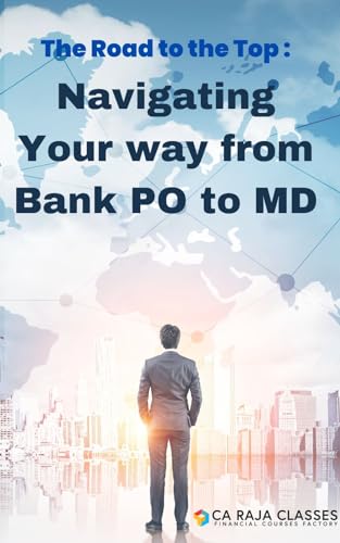  The Road to the Top: Navigating Your Way from Bank PO to MD (English Edition)