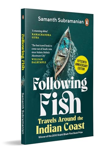 Image of Following Fish: Travels Around the Indian Coast | Winner of the 2010 Shakti Bhatt First Book Prize | Fifteenth Anniversary Edition