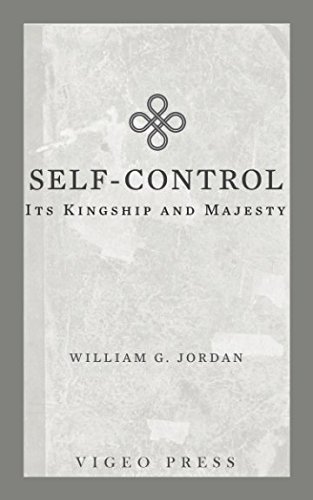 Self-Control: Its Kingship and Majesty 1941129765 Book Cover