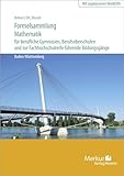 Formelsammlung Mathematik für berufliche Gymnasien, Berufsoberschulen und: zur Fachhochschulreife führende Bildungsgänge - Kurt Bohner, Roland Ott, Ronald Deusch 