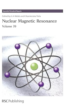 Nuclear Magnetic Resonance: Volume 39 Nuclear Magnetic Resonance: Volume 39 book cover