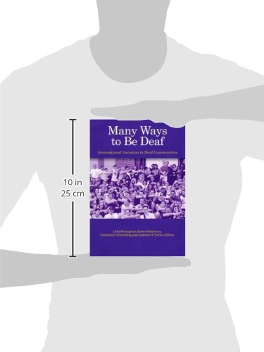 Many Ways to Be Deaf: International Variation in Deaf Communities      First Edition