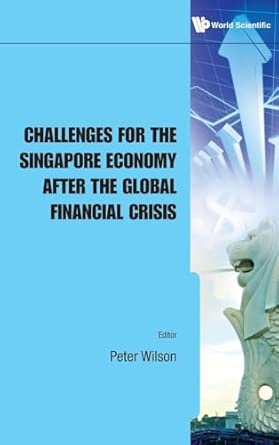 Challenges for the Singapore Economy After the Global Financial Crisis book cover