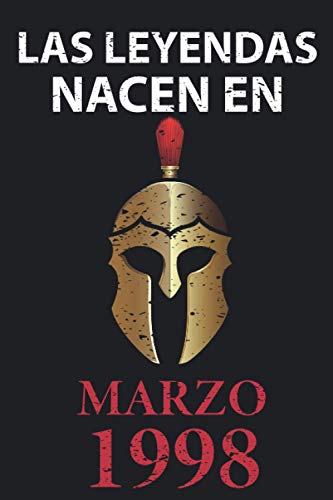 Las leyendas nacen en marzo 1998: Regalo de cumpleaños perfecto para hombre y mujer de 23 años I Cita positiva , humor I Cuaderno , diario , libro de ... I Idea original para el 23 cumpleaños