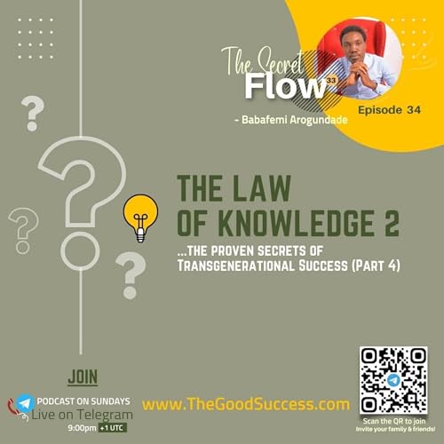 The Law of Knowledge (Part 2) - The proven secret of transgenerational success (Part 5)