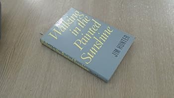 Hardcover Walking in the painted sunshine Book