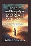 The Truth And Tragedy Of Moriah Wilson: A Remarkable Journey of a Cyclist Who Lived with Electric Spirit and Left an Enduring Light