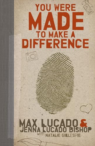 You Were Made to Make a Difference: An Interactive Teen Devotional to Finding Your Calling and Enacting Change