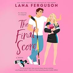 The Final Score Audiolibro Por Lana Ferguson arte de portada