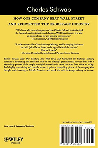 Charles Schwab: How One Company Beat Wall Street and Reinvented the Brokerage Industry
