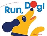 Run, Dog!