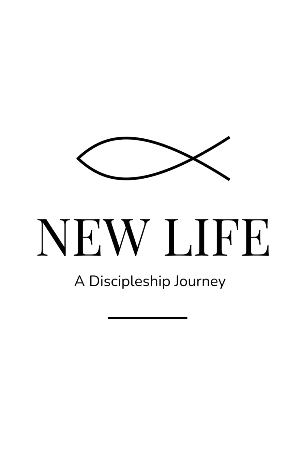 New Life: A Discipleship Journey
