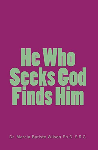 He Who Seeks God Finds Him 1453740899 Book Cover