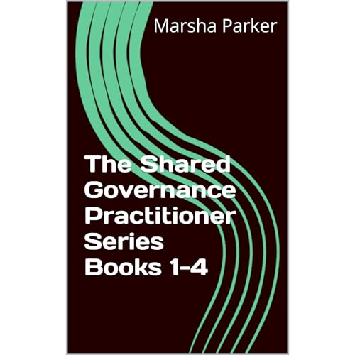 Audiobook: The Shared Governance Practitioner Series Books 1-4 by Marsha Parker episode artwork