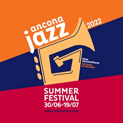 ANCONA JAZZ SUMMER FESTIVAL 2022 Podcast Por radio/altriSuoni capa