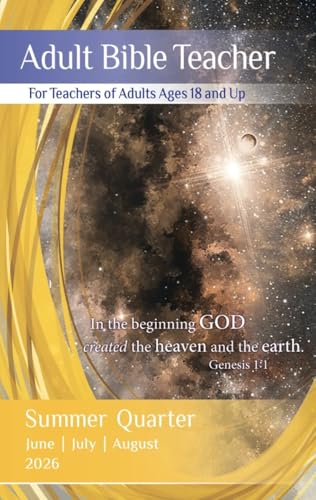 Union Gospel Press Adult Teacher, Summer Quarter, 2026, Jun-Aug, Regular Print