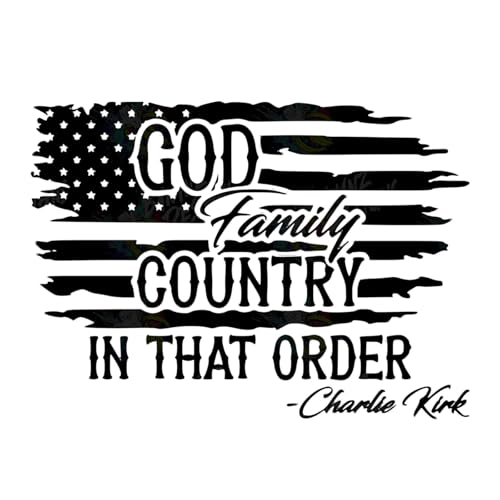 1 Pack God Family Country in that Order Charlie Kirk True American Hero Car Bumper Stickers Decals RIP Charlie Kirk Silenced But Not Forgotten Fly High in Loving Memory Charlie Truck Sticker 7 inch