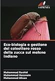 Eco-biologia e gestione del coleottero rosso della zucca sul melone indiano