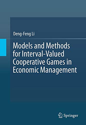 Buy Models and Methods for Interval-Valued Cooperative Games in Economic Management — BookShops.in