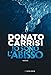 Io Sono L'abisso. Nuova Edizione - 3