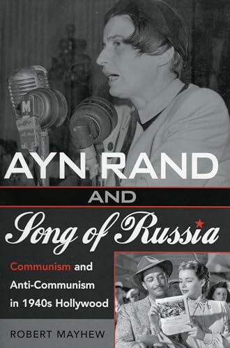 Ayn Rand and Song of Russia Ayn Rand and Song of Russia