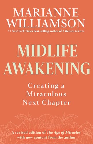 Midlife Awakening: Creating a Miraculous Next Chapter - image 1