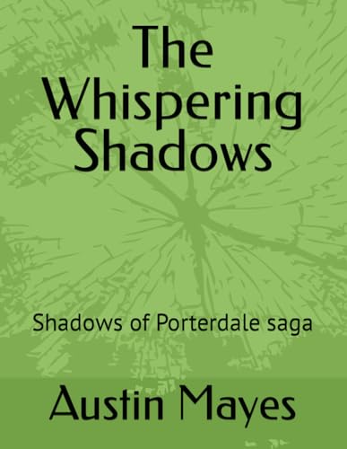 The Whispering Shadows: Shadows of Porterdale saga